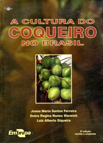 Livro - A Cultura do Coqueiro no Brasil  / Joana Maria Santos Ferreira e outros