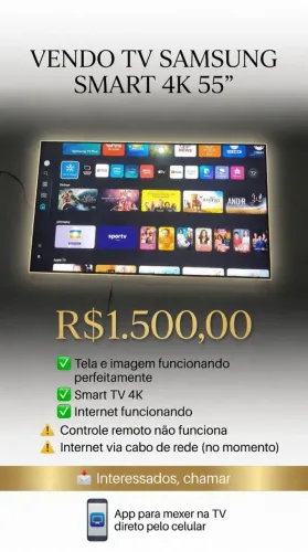 TV Samsung Smart 4K 55" - R$ 1.500 - Chamar no Privado ?