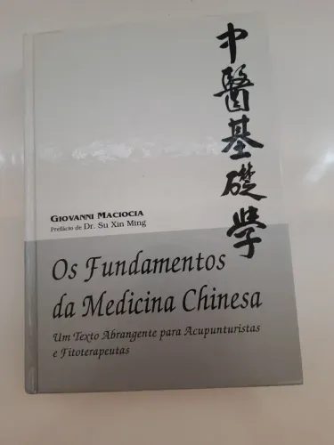 Os Fundamentos da Medicina Chinesa - Giovanni Maciocia