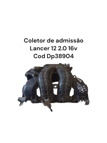 Coletor de admissão Lancer 12 2.0 16v Cod Dp38904