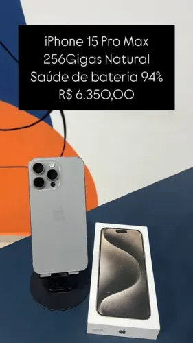 iPhone 15 Pro Max 256GB Natural Saúde de bateria 94% R$ 6.350,00 | Loja Fisica