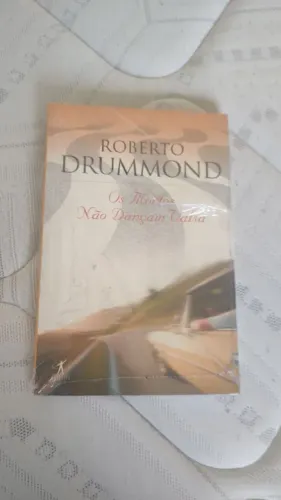 Os Mortos Não Dançam Valsa - Roberto Drummond