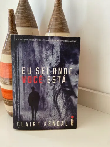Livros usado - Eu Sei Onde Você Está - Claire Kendall