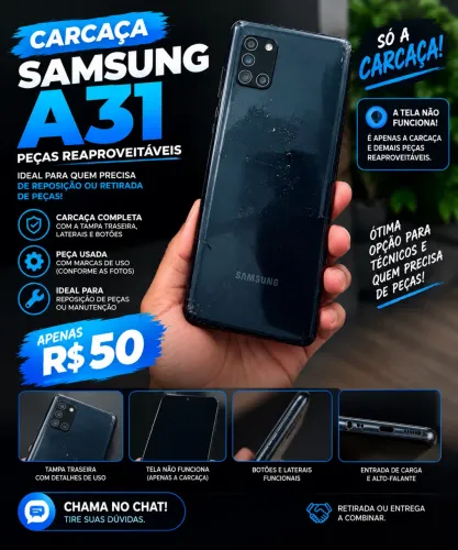 ? CARCAÇA SAMSUNG GALAXY A31 - ÓTIMA OPORTUNIDADE! ?