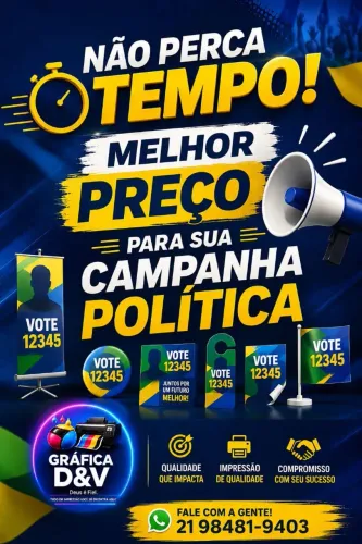 Camapanha Política 24h - Eleições 2026 - Material Eleitoral - Gráfica impressos