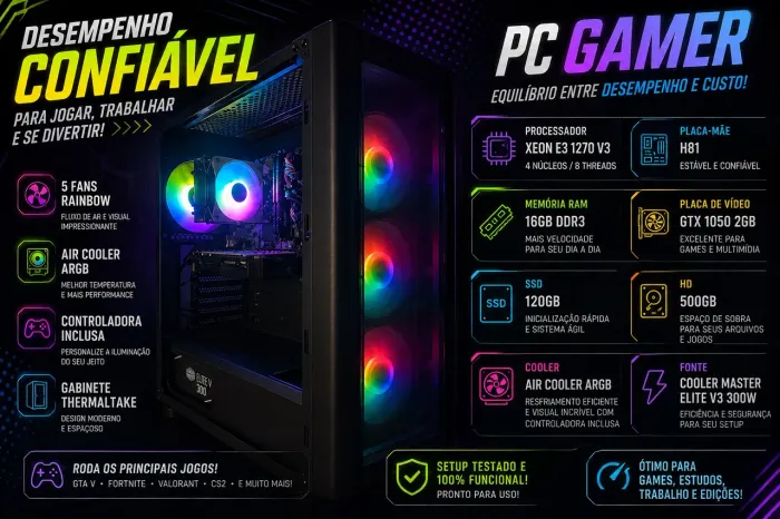 ? PC Gamer Completo | Xeon E3-1270 V3 ? GTX 1050 2GB ? 16GB RAM ? SSD + HD ? RGB
