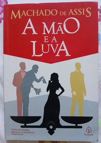 LIVRO: A MÃO E A LUVA- MACHADO DE ASSIS