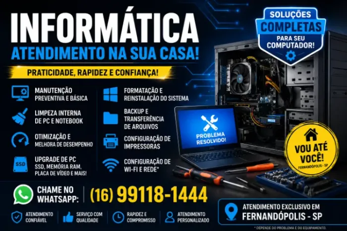SERVIÇOS DE INFORMÁTICA EM FERNANDÓPOLIS - ATENDIMENTO NA SUA CASA!