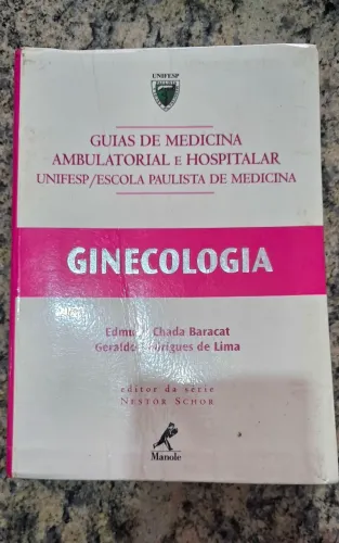 Livro de Ginecologia - Guias de Medicina Ambulatorial e Hospitalar