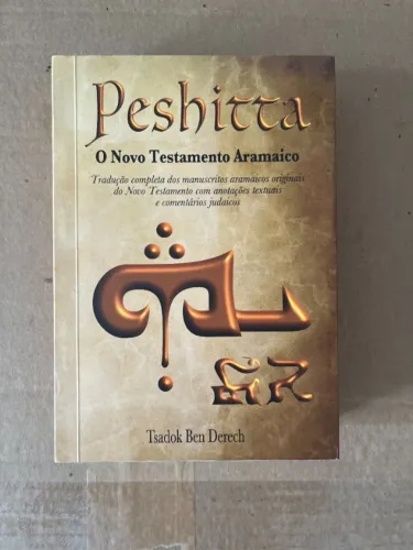 Peshitta Novo Testamento Aramaico + Origens Aramaicas do N.T + Harmonia dos Evangelhos