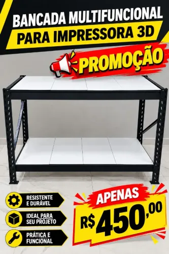 Bancada multifuncional para impressora 3D