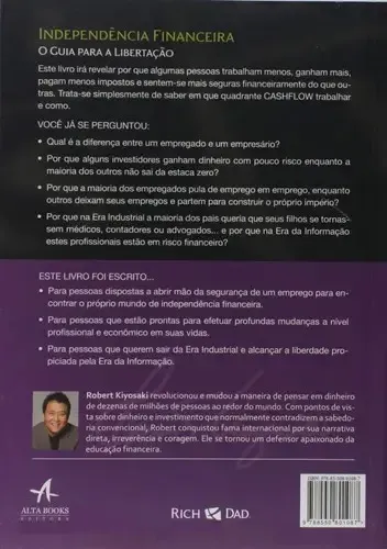 Independência financeira. o guia para a sua libertação. Pai rico, pai pobre. Kiyosaki, Rob
