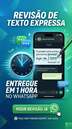 REVISAO DE TEXTOS EXPRESSA - ENTREGAMOS EM 1 HORA NO WHATSAPP.