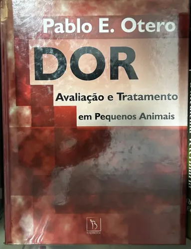 Livro Dor: Avaliação e Tratamento em Pequenos Animais