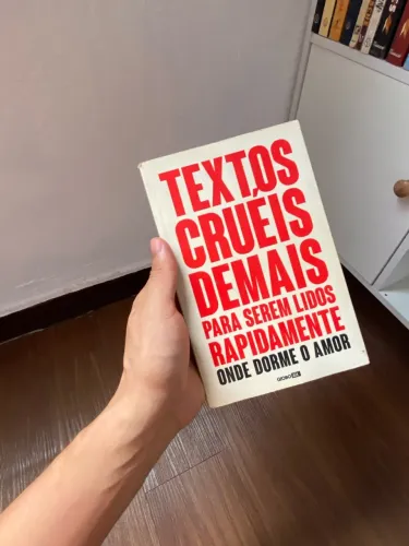 livro textos cruéis para serem lidos rapidamente