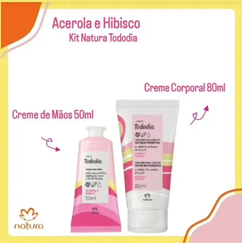Conjunto Acerola e Hibisco Natura Tododia - Creme Corporal e Creme de Mãos