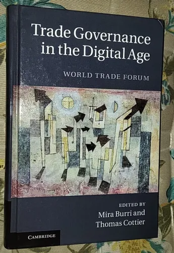  Trade Governance in the Digital Age: World Trade Forum (English Edition)