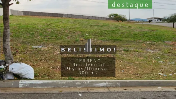 TERRENO CONDOMÍNIO PHYTUS CABREÚVA/ITUPEVA VENDA