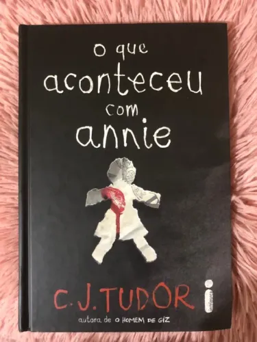 O que aconteceu com Annie - C.J. Tudor