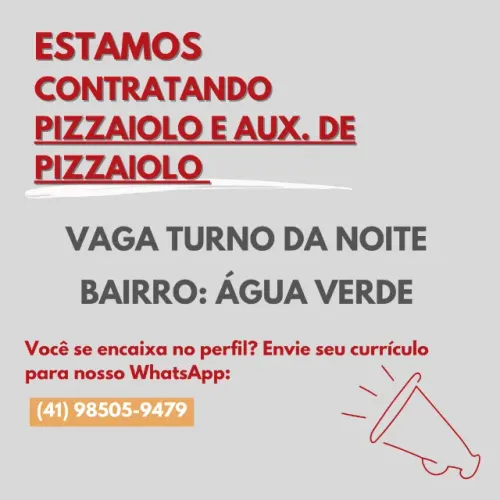 VAGA PIZZAIOLO E AUX. DE PIZZAIOLO