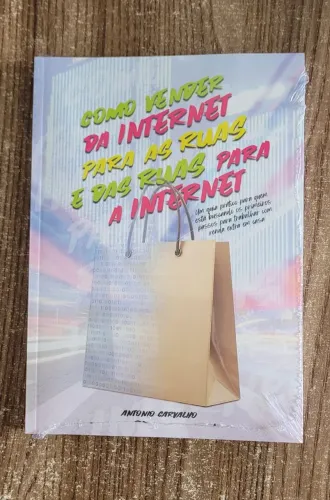 Livro como vender da Internet para as ruas e das ruas para a Internet