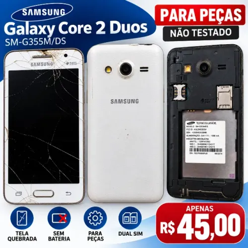 Samsung Galaxy Core 2 Duos SM-G355M/DS para Retirada de Peças - R$ 45