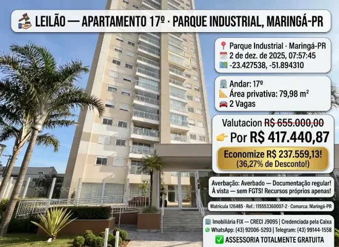 ? LEILÃO ? APARTAMENTO 17º · PARQUE INDUSTRIAL, MARINGÁ-PR
