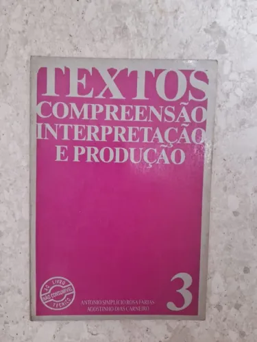 Livro Textos Compreensão Interpretação e Produção Volume 3