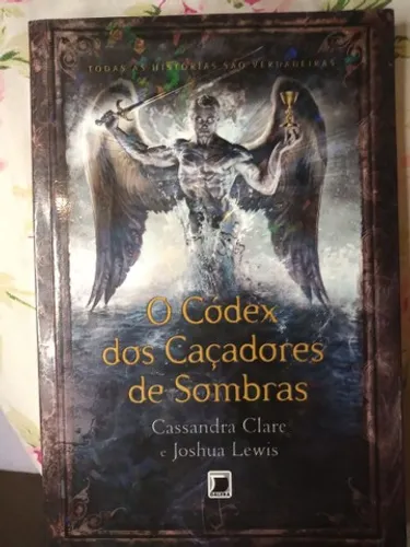 Livro O Códex dos Caçadores de Sombras - Série Instrumentos Mortais Cassandra Clare