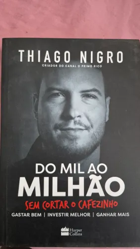 Livro Do Mil ao Milhão - Thiago Nigro