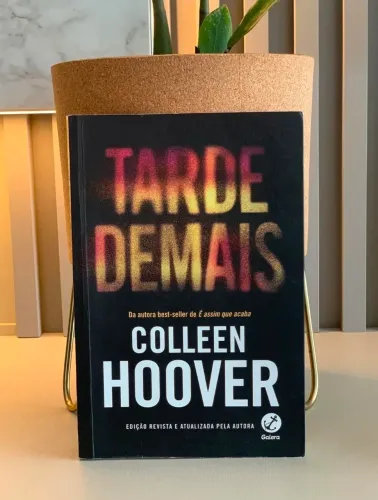 Livro Tarde Demais Collen Hoover