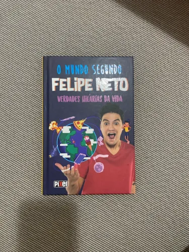 Livro O mundo segundo Felipe Neto verdades hilárias da vida