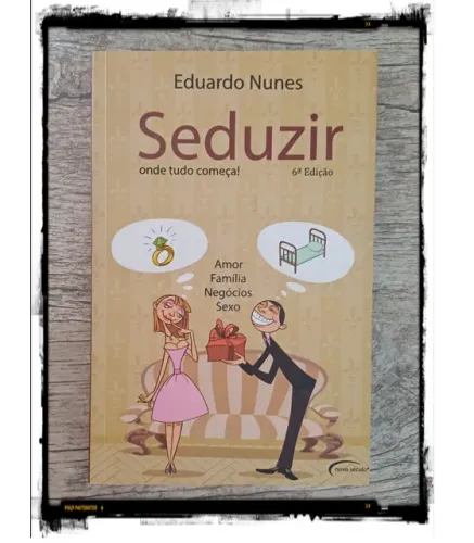 Livro: Seduzir - onde tudo começa