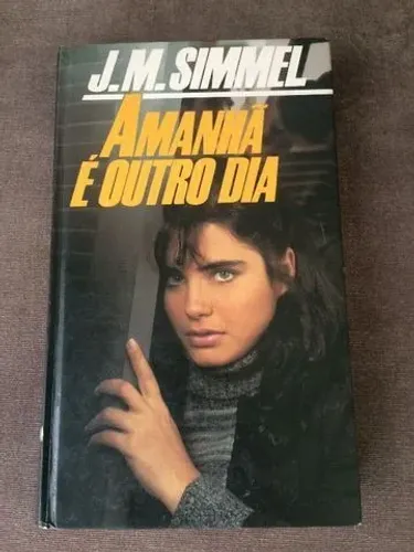 Amanhã é outro dia, de J. M. Simmel.