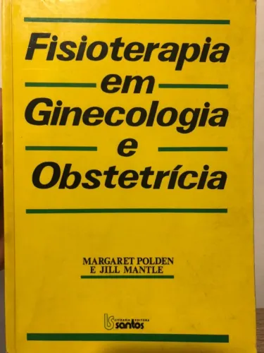Livro Fisioterapia em Ginecologia e Obstetricia