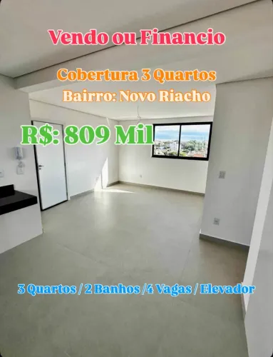 Vendo ou Financio Cobertura 3 Quartos Novo Riacho
