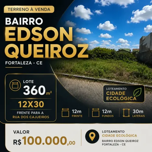 Terreno 360m² (12x30) no Loteamento Cidade Ecológica - EDSON QUEIROZ