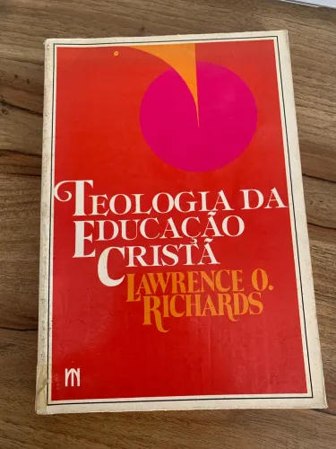 Livros Teologia da Educação Cristã Lawrence O Richards 