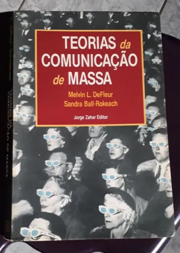 Teorias da Comunicação de Massa - Melvin L. DeFleur