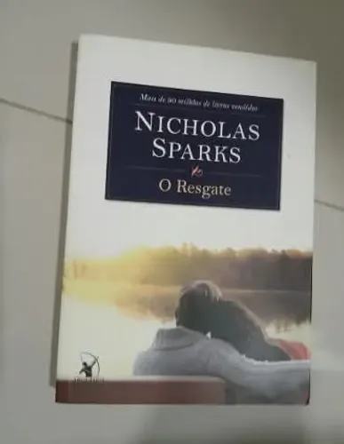 O Resgate - Nicholas Sparks