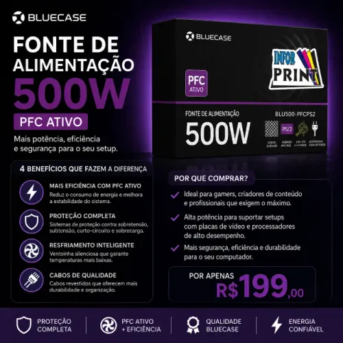 Fonte de Alimentação Bluecase 500W com PFC Ativo