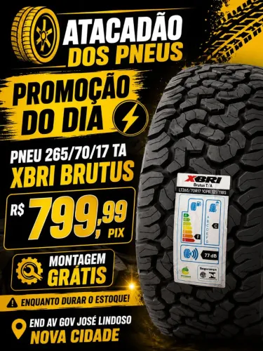 PNEU 265/70/17 TA XBRI BRUTUS R$ 799,99 NO PIX