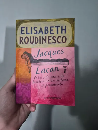 Jacques Lacan - Elisabeth Roudinesco