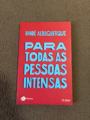 Livro Para Todas as Pessoas Intensas - Iandê Albuquerque