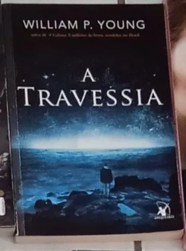 Livro a travessia William p. Young