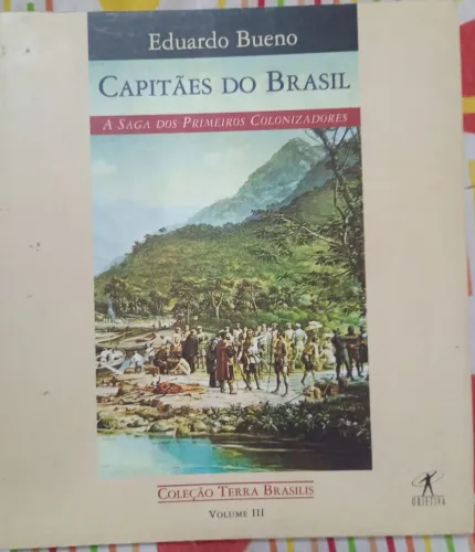 Capitães do Brasil - Eduardo Bueno