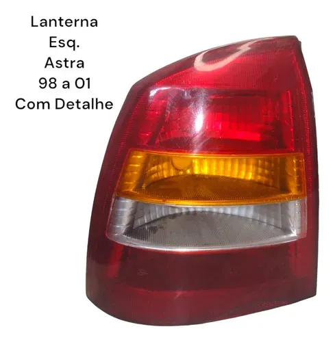 Lanterna Traseira Esquerda Astra Hatch 99 A 02 Tri Com Det 