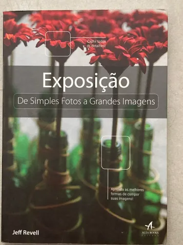 Exposição da simples foto a grandes imagens