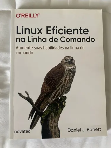 Linux Eficiente na Linha de Comando: Aumente suas habilidades na linha de comando