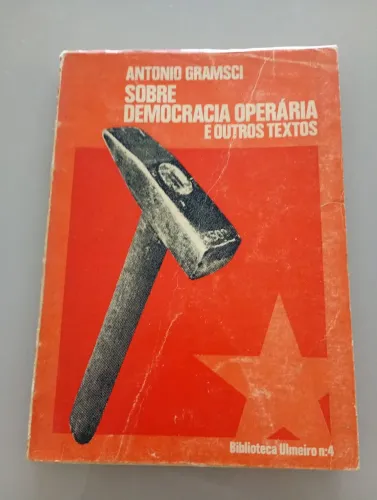 Sobre Democracia Operária - Antonio Gramsci